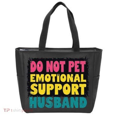 Do Not Pet Emotional Support Husband A Fun Couple Tote Bag