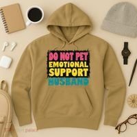 Do Not Pet Emotional Support Husband A Fun Couple Hoodie thumb 3