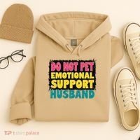 Do Not Pet Emotional Support Husband A Fun Couple Hoodie thumb 4