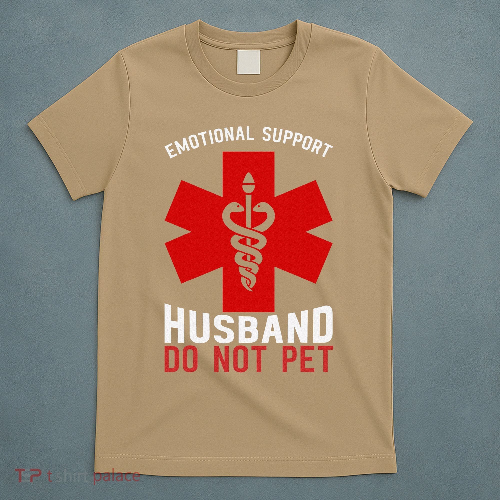 Do Not Pet Emotional Support Husband T-Shirt