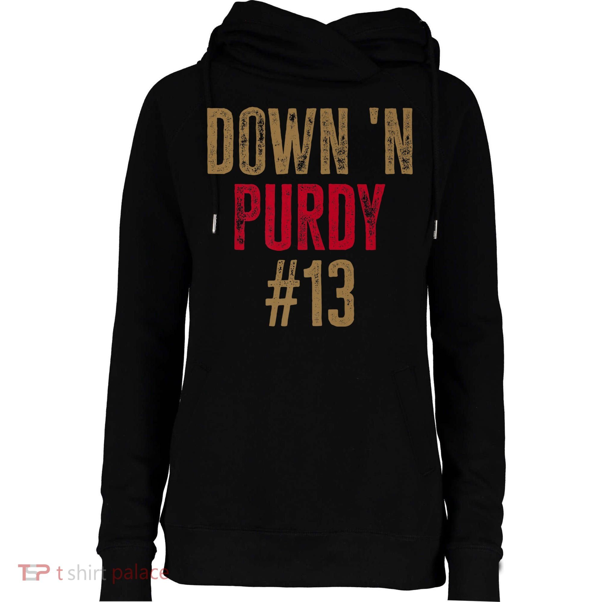 Down N Purdy San Francisco Football Playoffs Womens Funnel Neck Pullover Hood