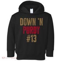 Down N Purdy San Francisco Football Playoffs Toddler Hoodie thumb 0