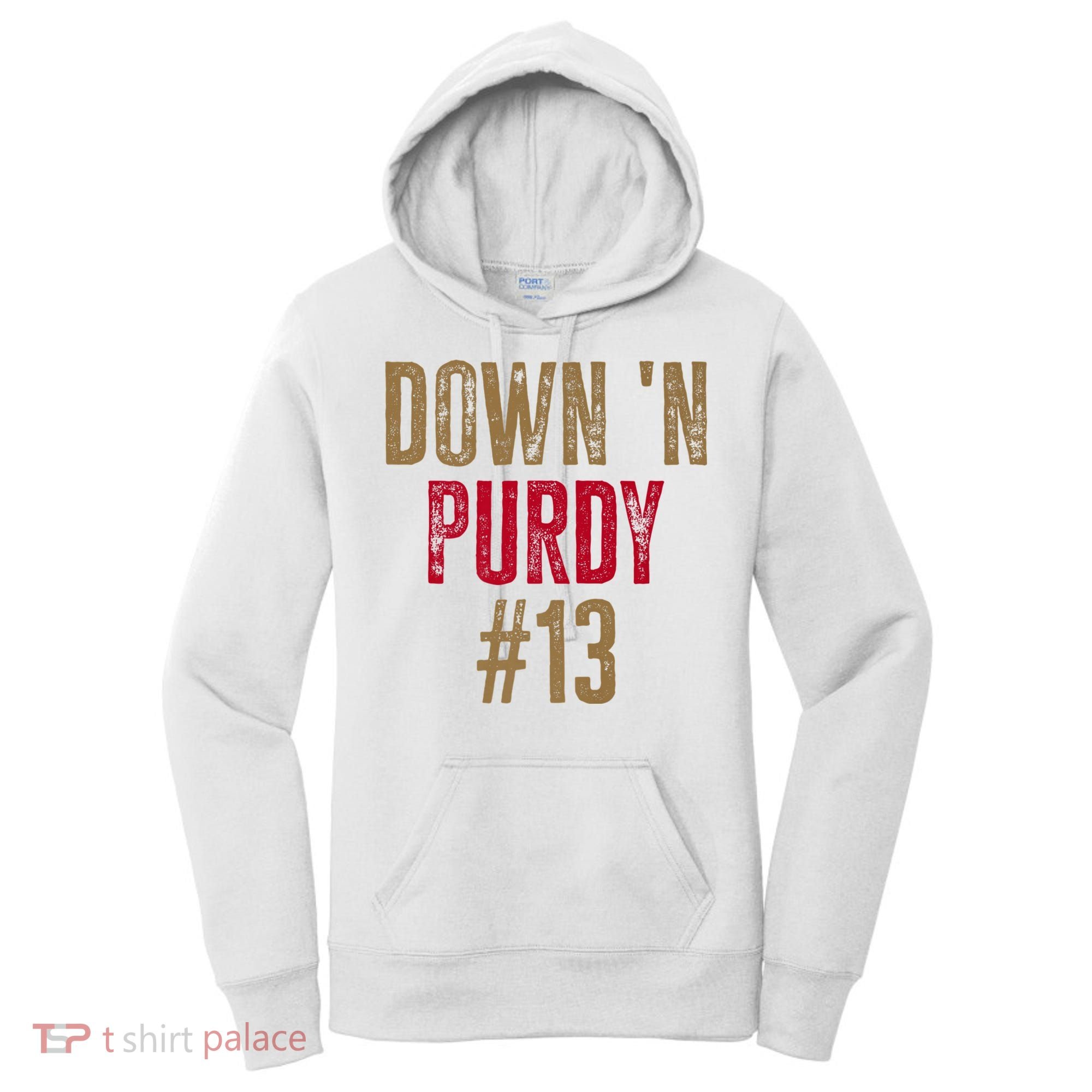 Down N Purdy San Francisco Football Playoffs Women's Hoodie