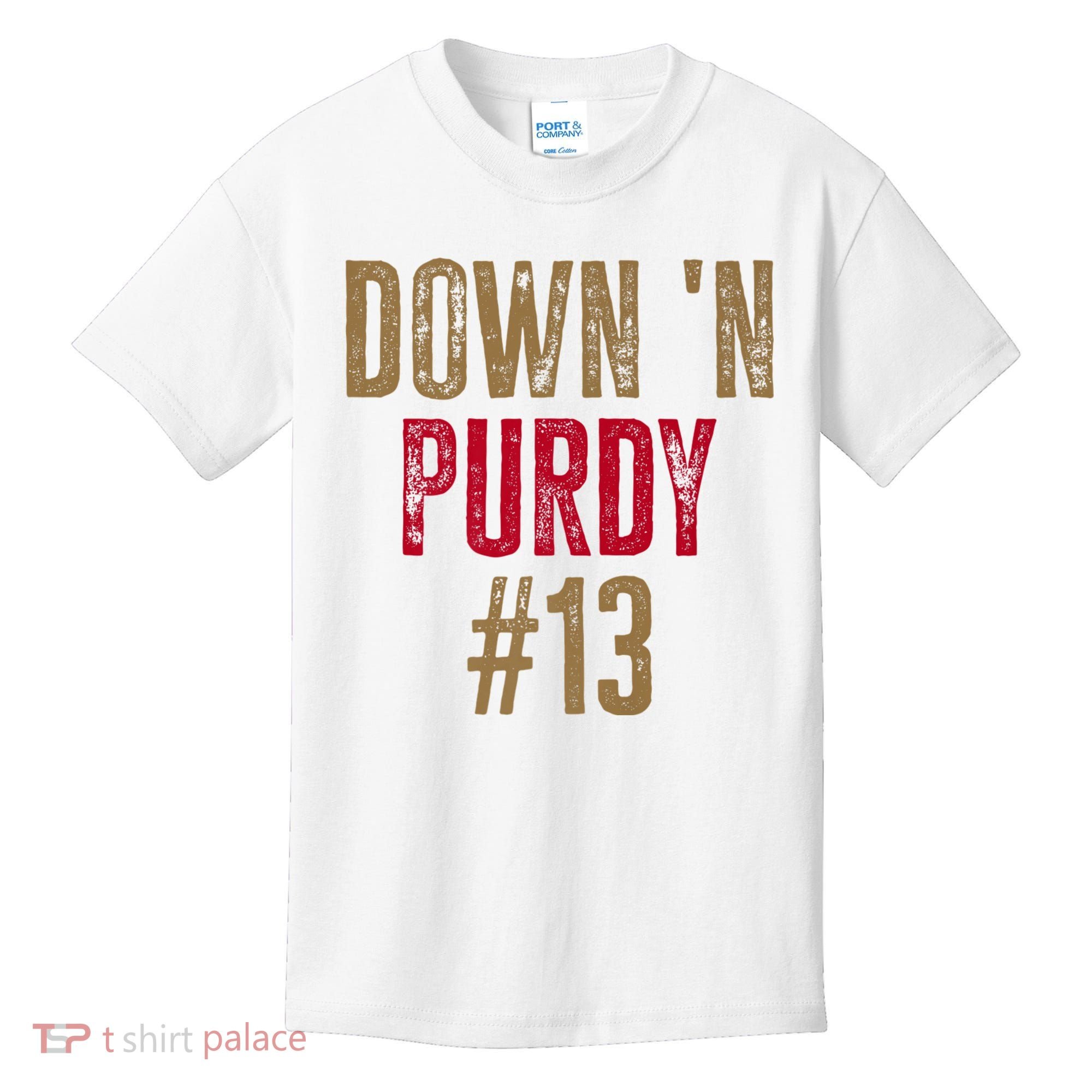 Down N Purdy San Francisco Football Playoffs Kids T-Shirt