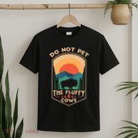 Do Not Pet The Fluffy Cows Funny Retro Yellowstone Park T-Shirt thumb 2