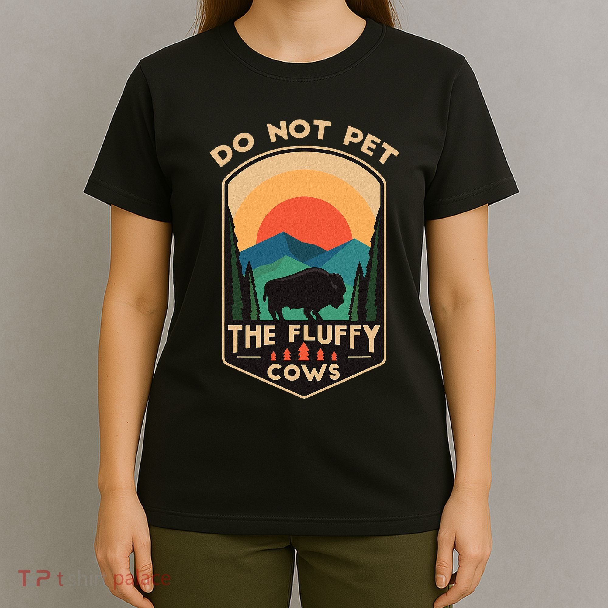 Do Not Pet The Fluffy Cows Funny Retro Yellowstone Park T-Shirt