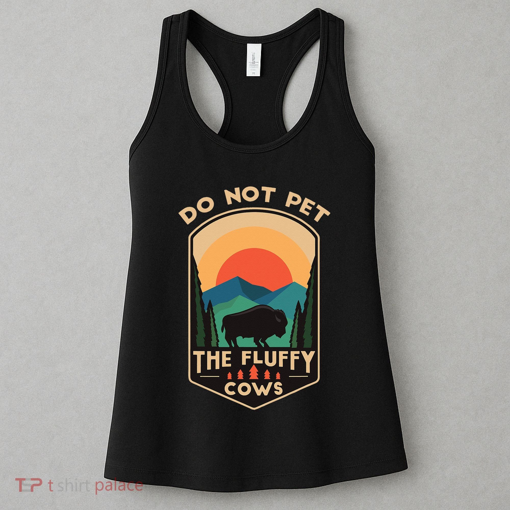 Do Not Pet The Fluffy Cows Funny Retro Yellowstone Park Women's Tank Top