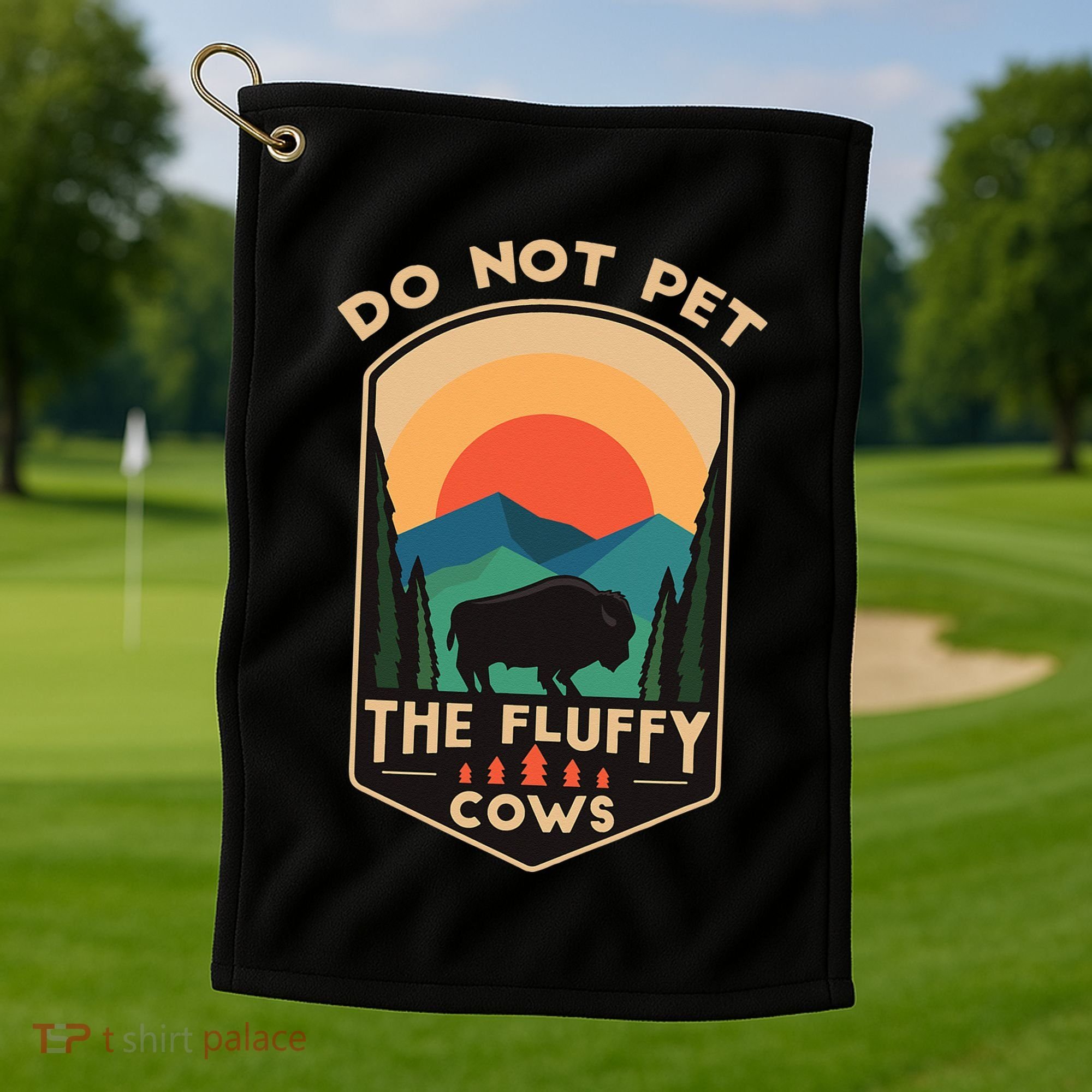 Do Not Pet The Fluffy Cows Funny Retro Yellowstone Park Golf Towel
