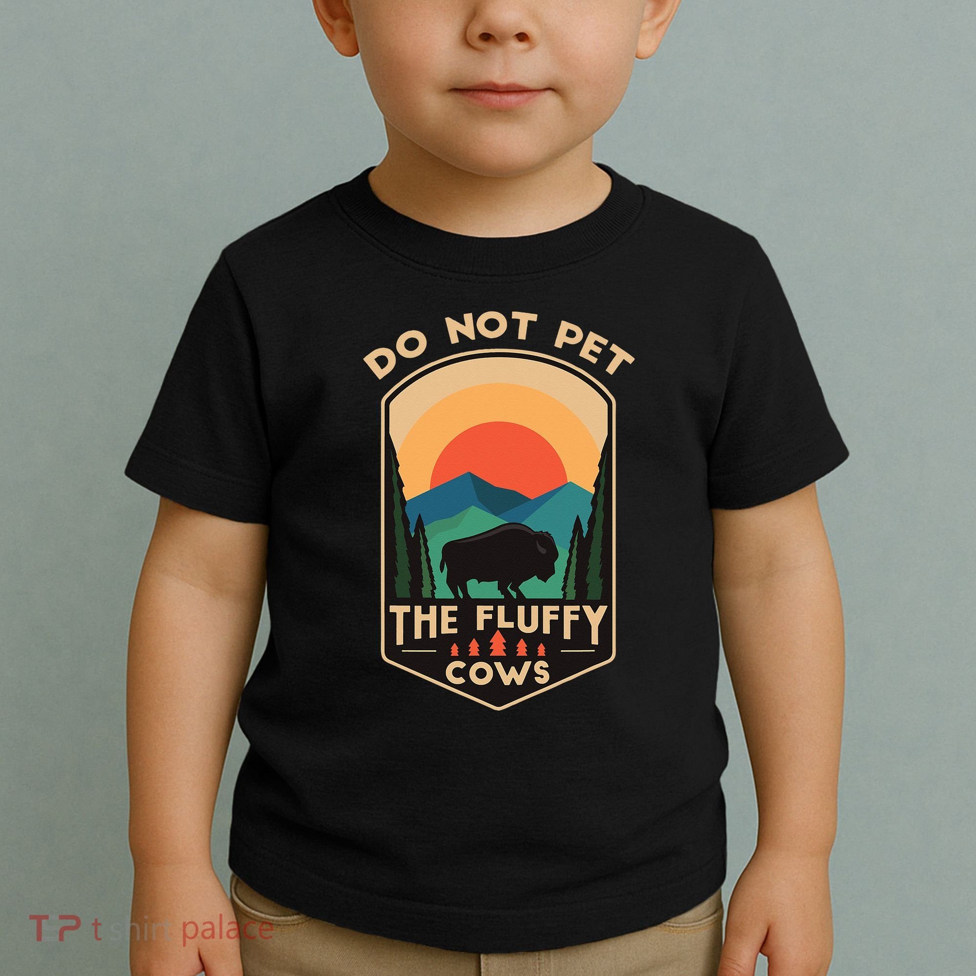 Do Not Pet The Fluffy Cows Funny Retro Yellowstone Park Toddler T-Shirt