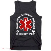 Do Not Pet Emotional Support Husband Funny Tank Top thumb 0