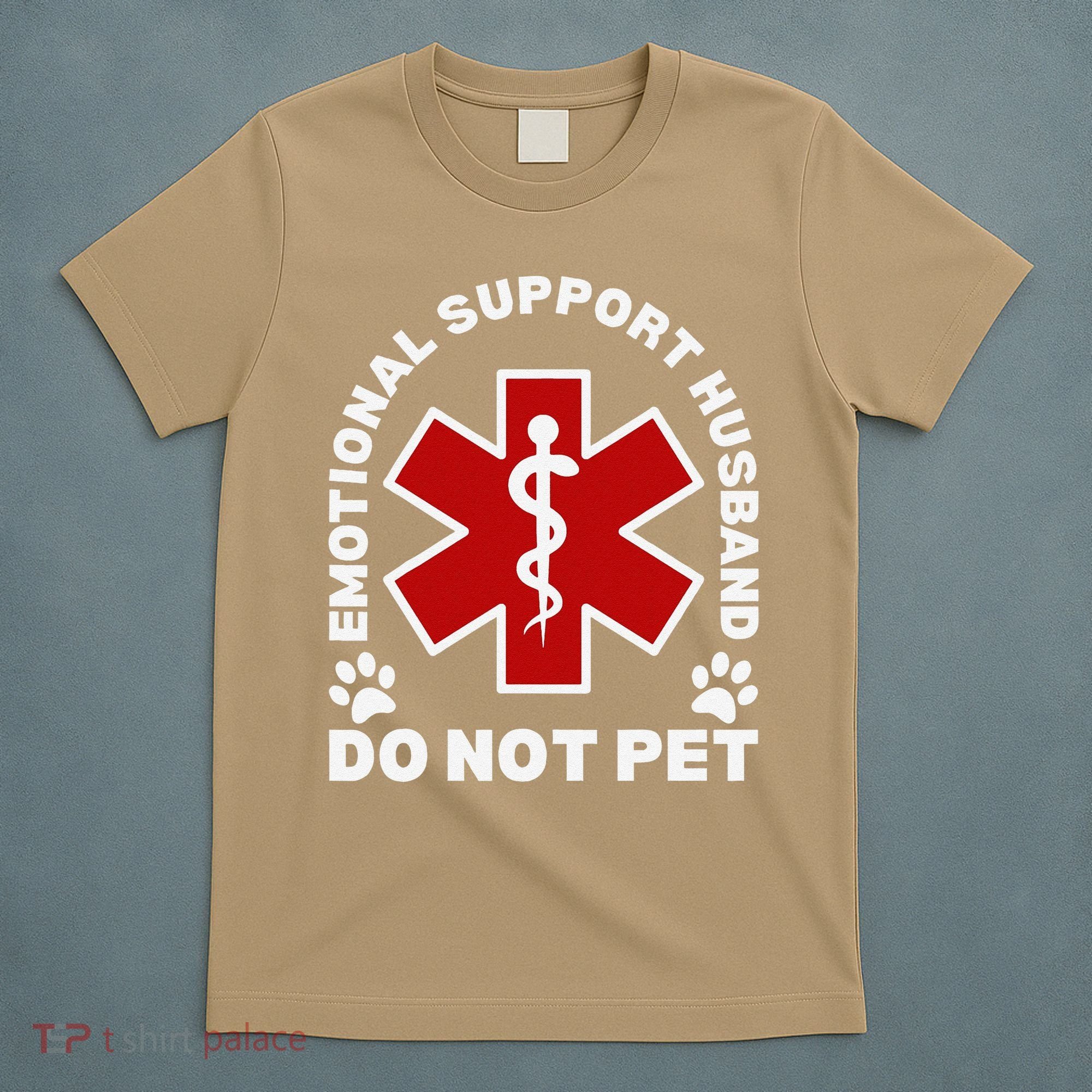 Do Not Pet Emotional Support Husband Funny T-Shirt