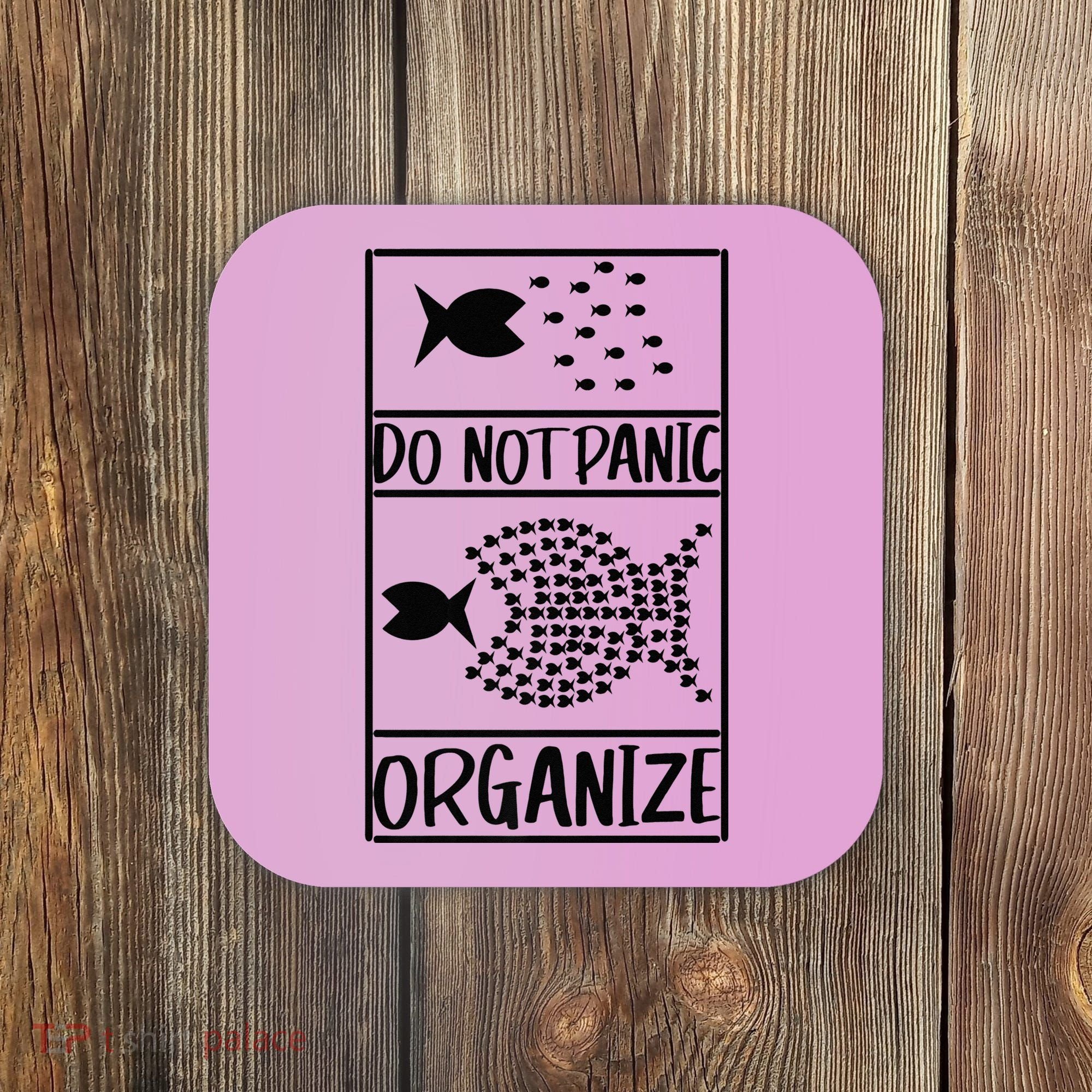 Do Not Panic Organize Dont Panic Coaster