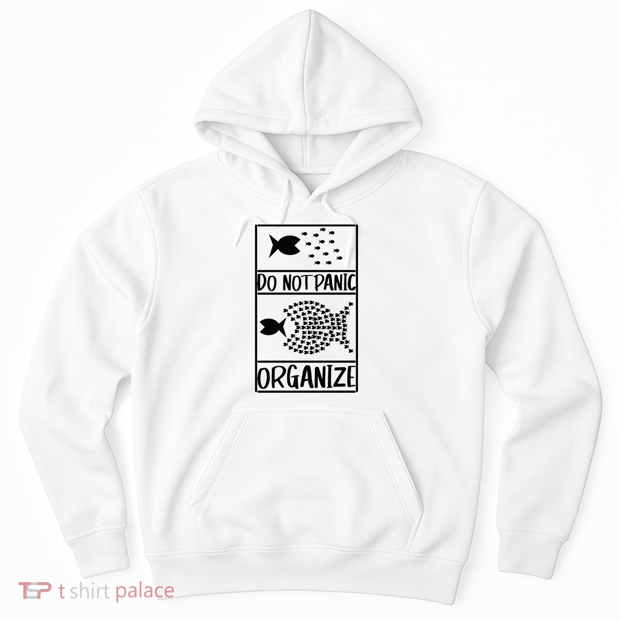 Do Not Panic Organize Dont Panic Hoodie