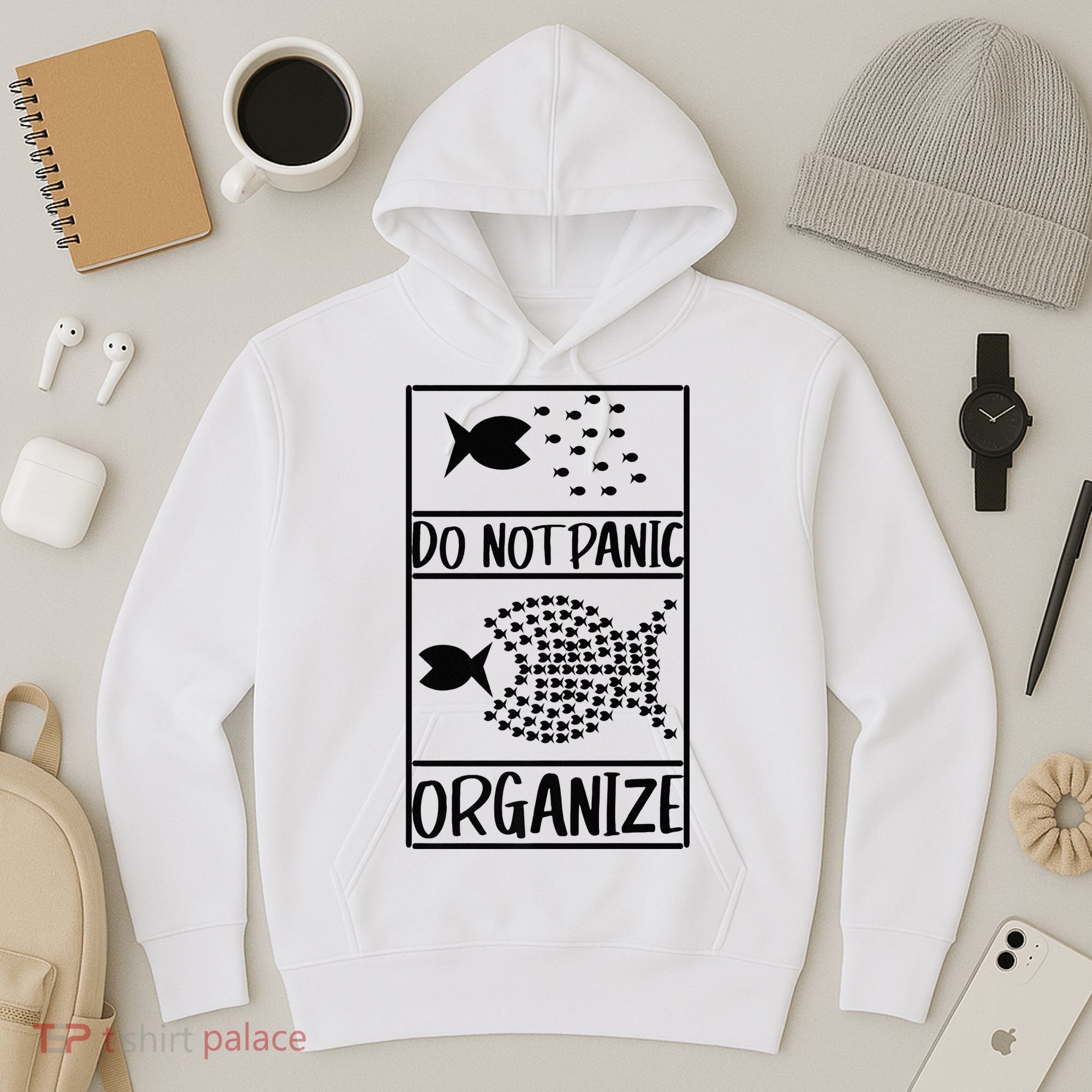 Do Not Panic Organize Dont Panic Hoodie