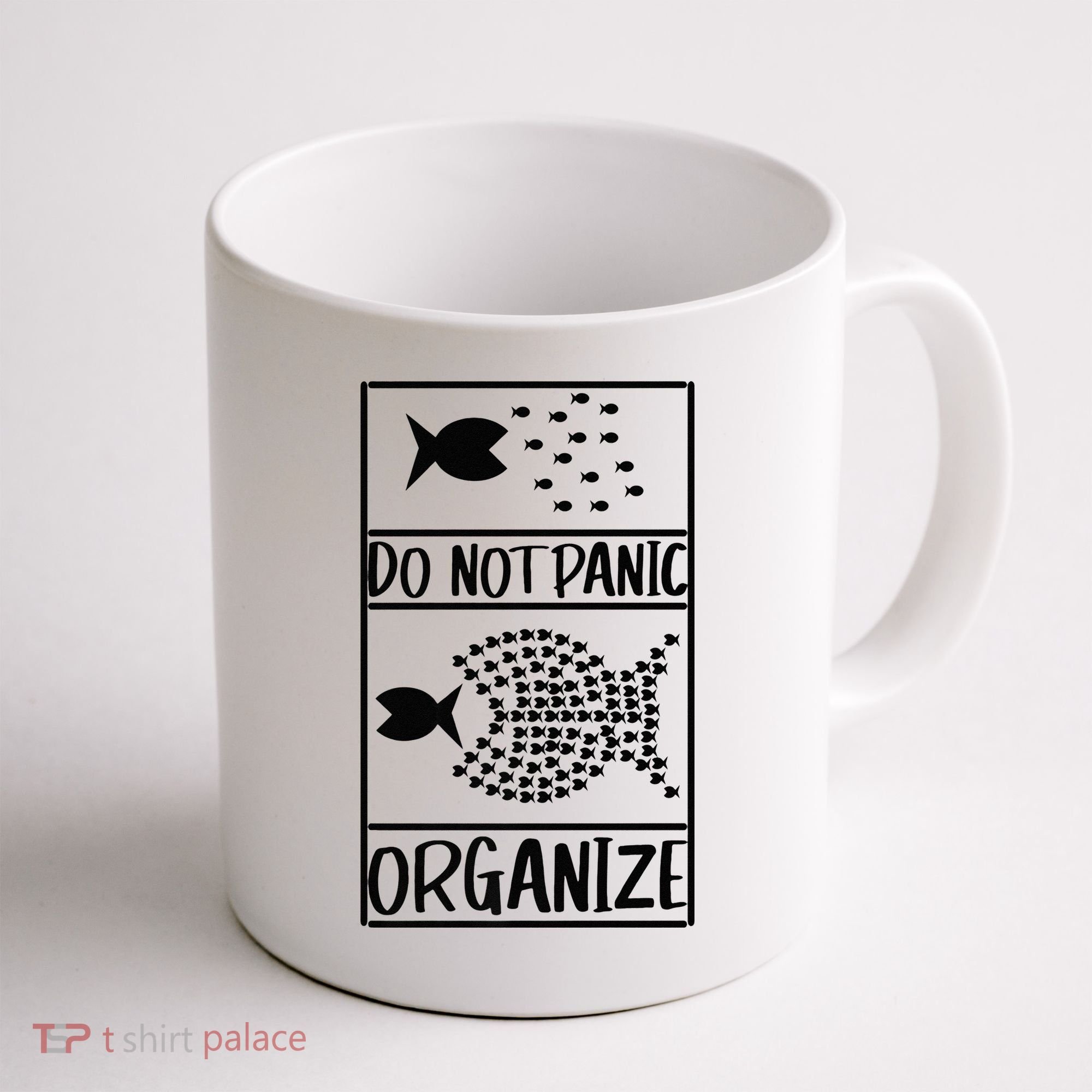 Do Not Panic Organize Dont Panic Coffee Mug