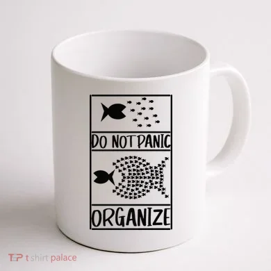 Do Not Panic Organize Dont Panic Coffee Mug back