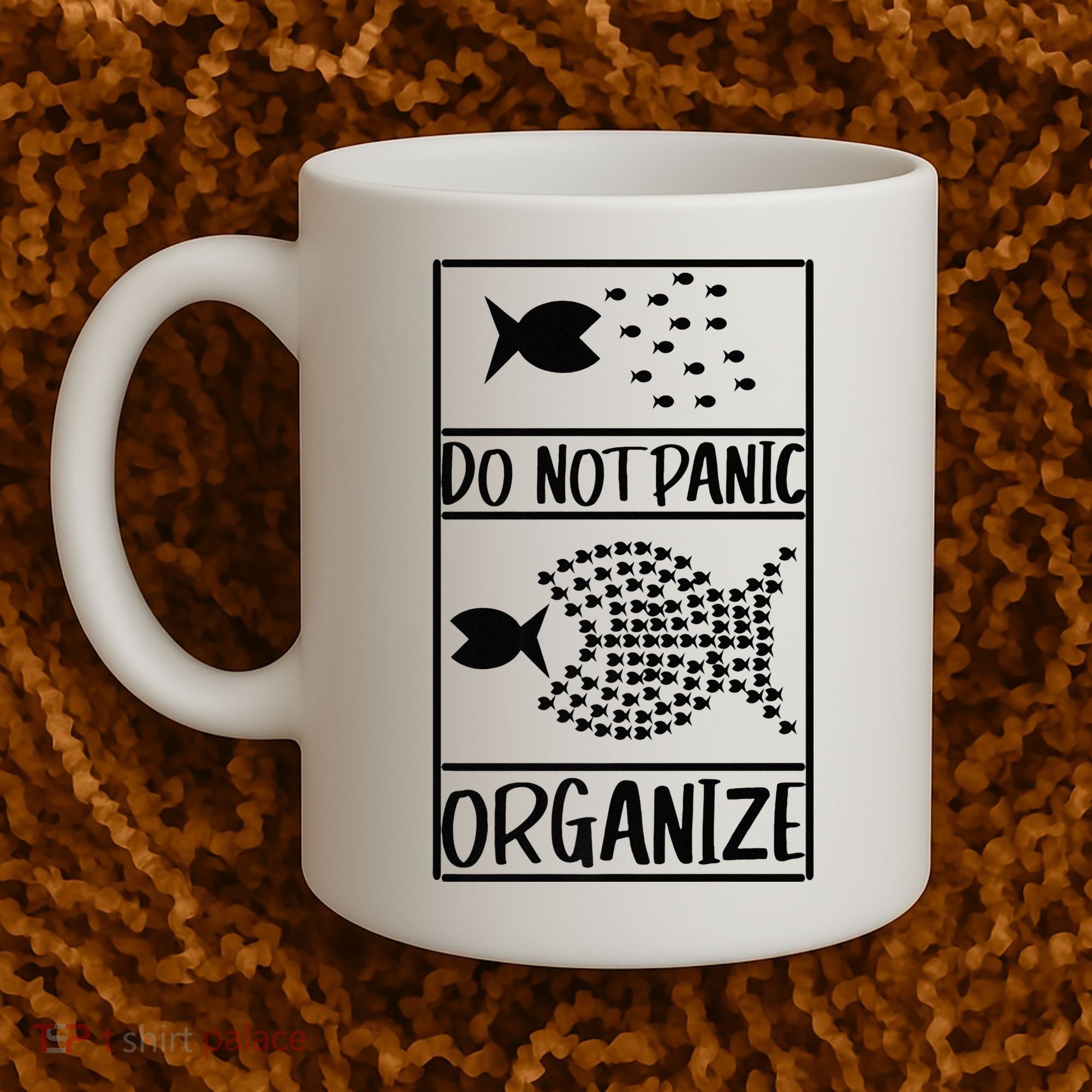 Do Not Panic Organize Dont Panic Coffee Mug