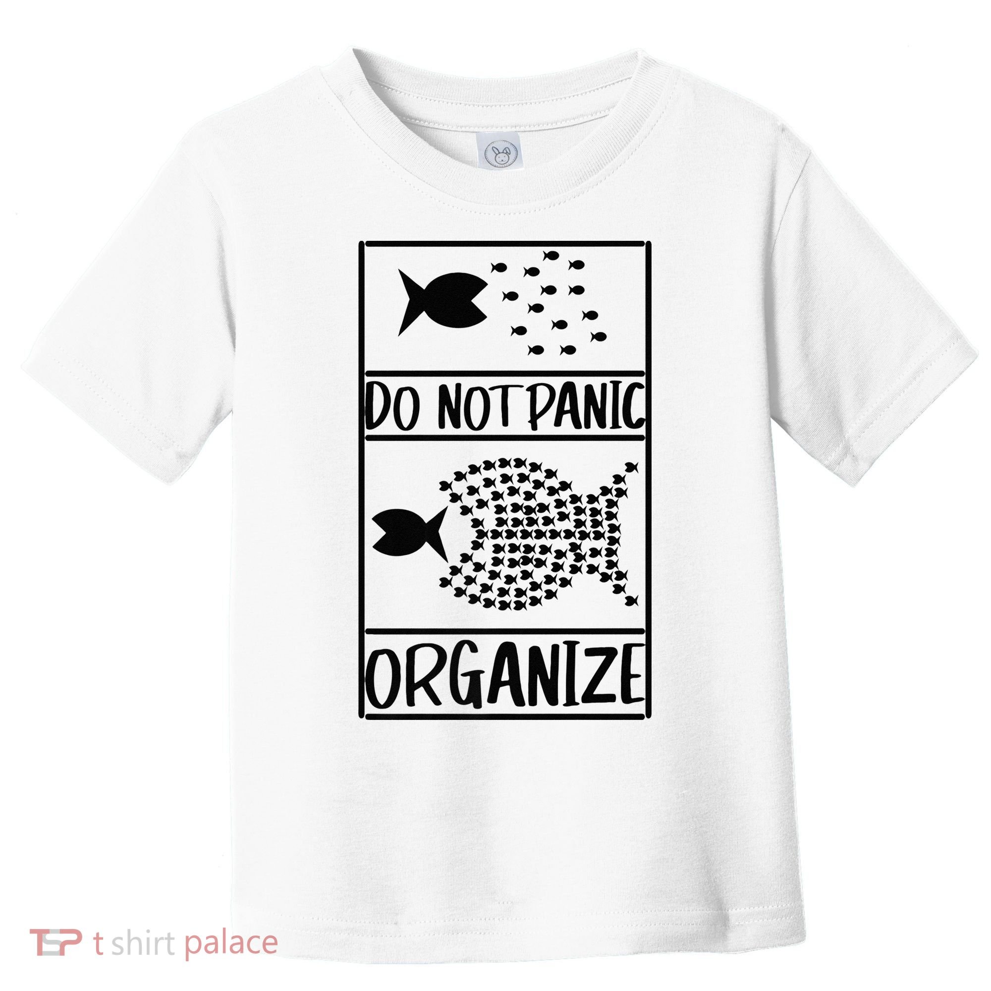 Do Not Panic Organize Dont Panic Toddler T-Shirt