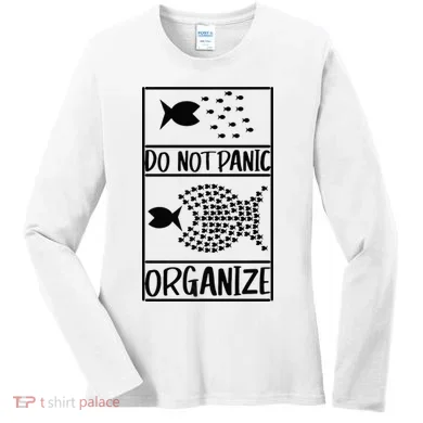 Do Not Panic Organize Dont Panic Women's Long Sleeve Shirt