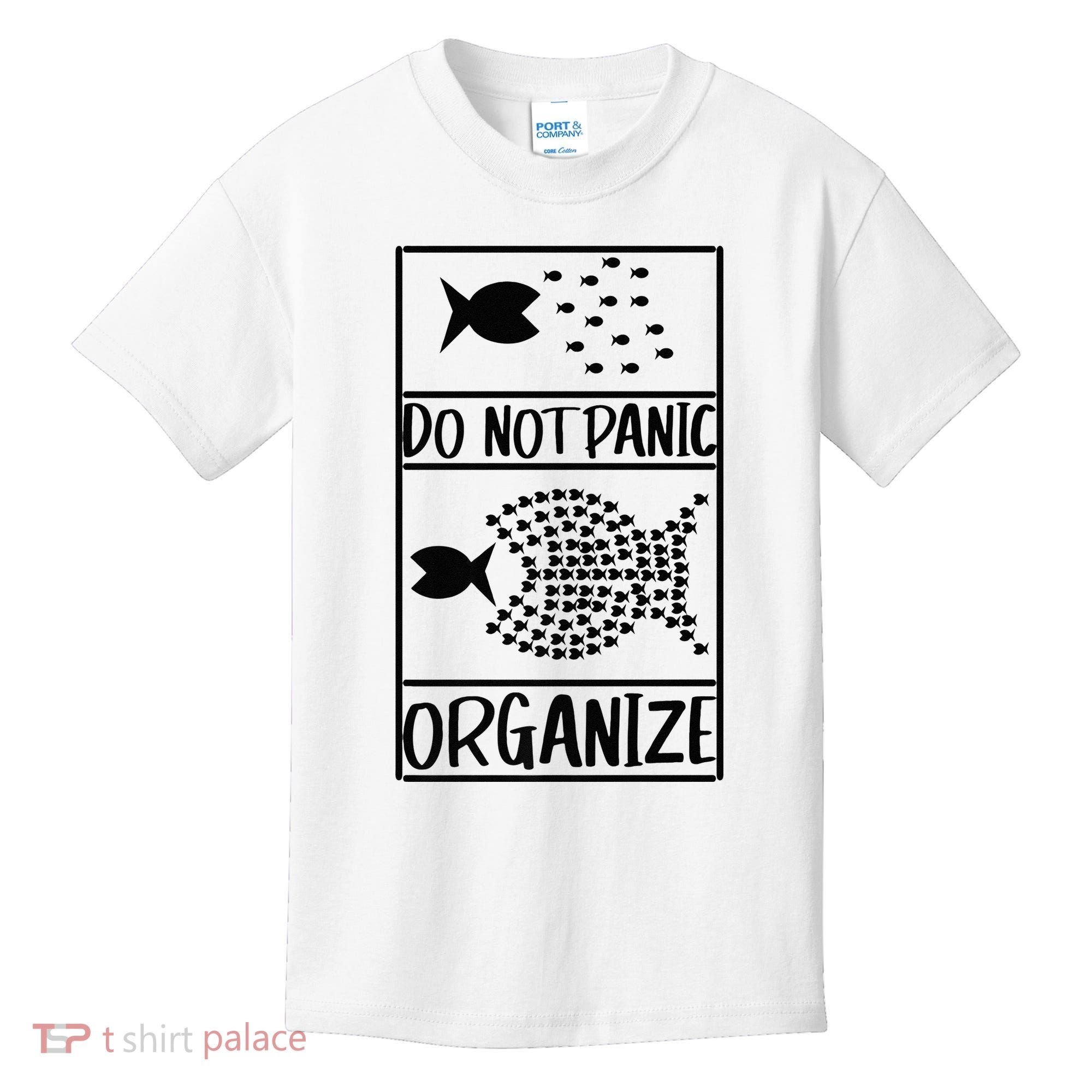 Do Not Panic Organize Dont Panic Kids T-Shirt