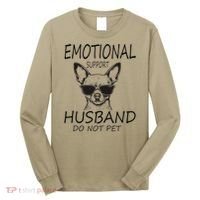 Do Not Pet Emotional Husband Support Funny Chihuahua Dog Long Sleeve Shirt thumb 0