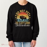 Do Not Pet The Fluffy Cows Buffalo & Bison Yellowstone Park Women's Sweatshirt thumb 0
