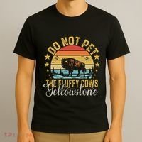 Do Not Pet The Fluffy Cows Buffalo & Bison Yellowstone Park T-Shirt thumb 3