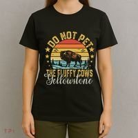 Do Not Pet The Fluffy Cows Buffalo & Bison Yellowstone Park T-Shirt thumb 4