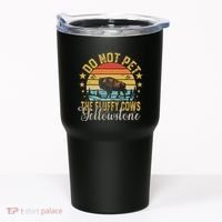 Do Not Pet The Fluffy Cows Buffalo & Bison Yellowstone Park Tumbler thumb 0