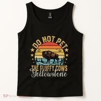 Do Not Pet The Fluffy Cows Buffalo & Bison Yellowstone Park Tank Top thumb 2