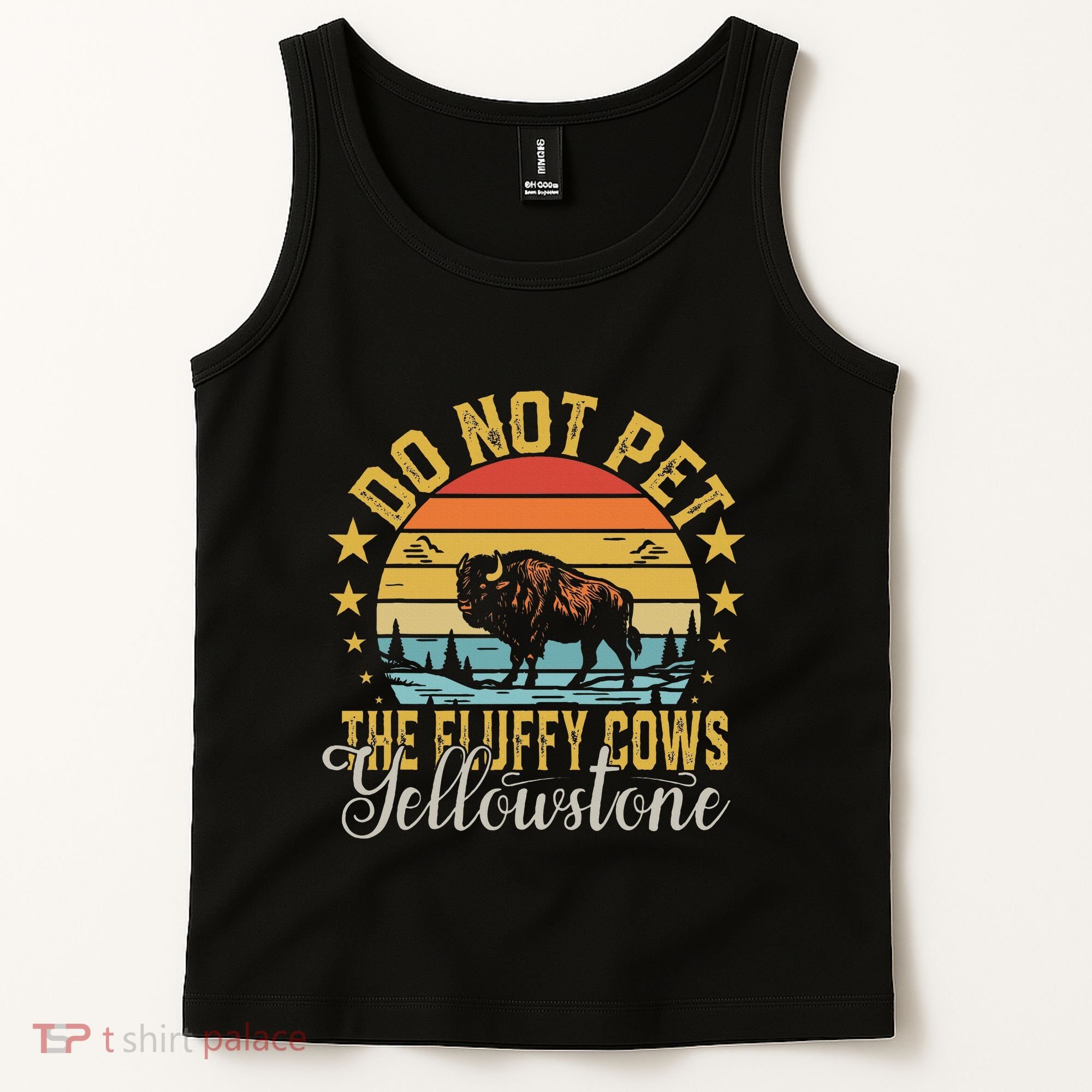 Do Not Pet The Fluffy Cows Buffalo & Bison Yellowstone Park Tank Top