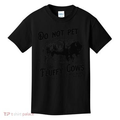 Do Not Pet The Fluffy Cows American Bison Vintage Kids T-Shirt