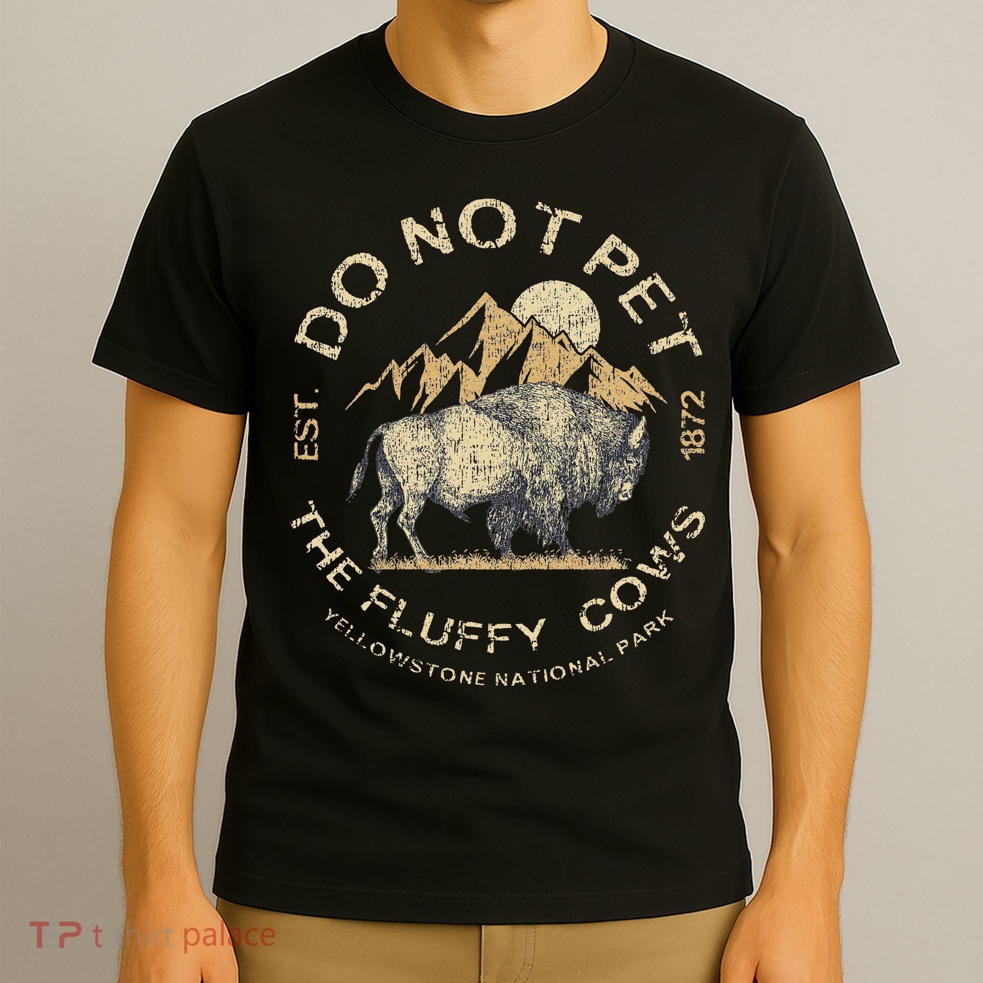 Do Not Pet The Fluffy Cows Yellowstone National T-Shirt