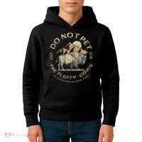 Do Not Pet The Fluffy Cows Yellowstone National Kids Hoodie thumb 4