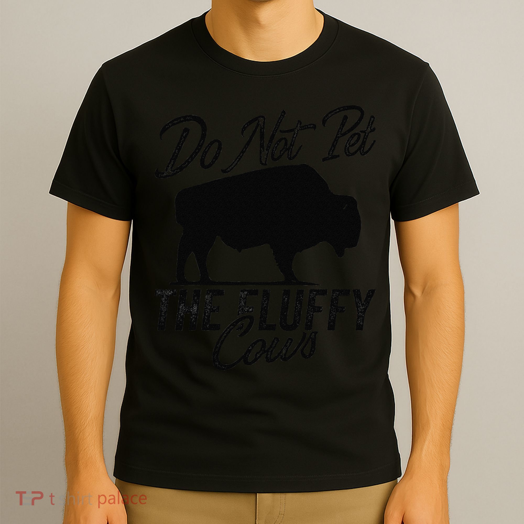 Do Not Pet The Fluffy Cows Bison Yellowstone Buffalo T-Shirt