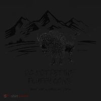 Do Not Pet the Fluffy Cows funny bison buffalo Yellowstone Sweatshirt thumb 3