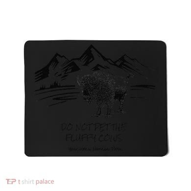 Do Not Pet the Fluffy Cows funny bison buffalo Yellowstone Mousepad