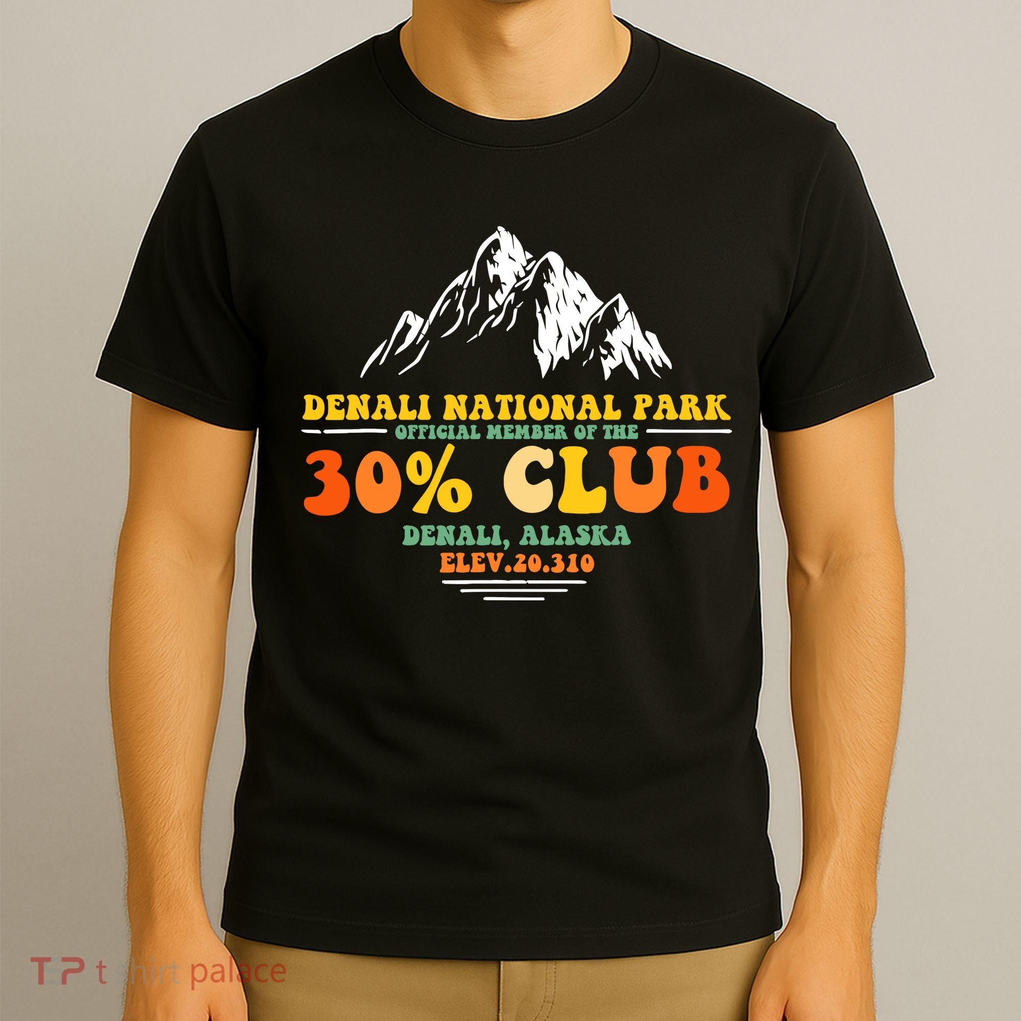 Denali National Park Alaska 30% Club Denali Mountain Tourist T-Shirt