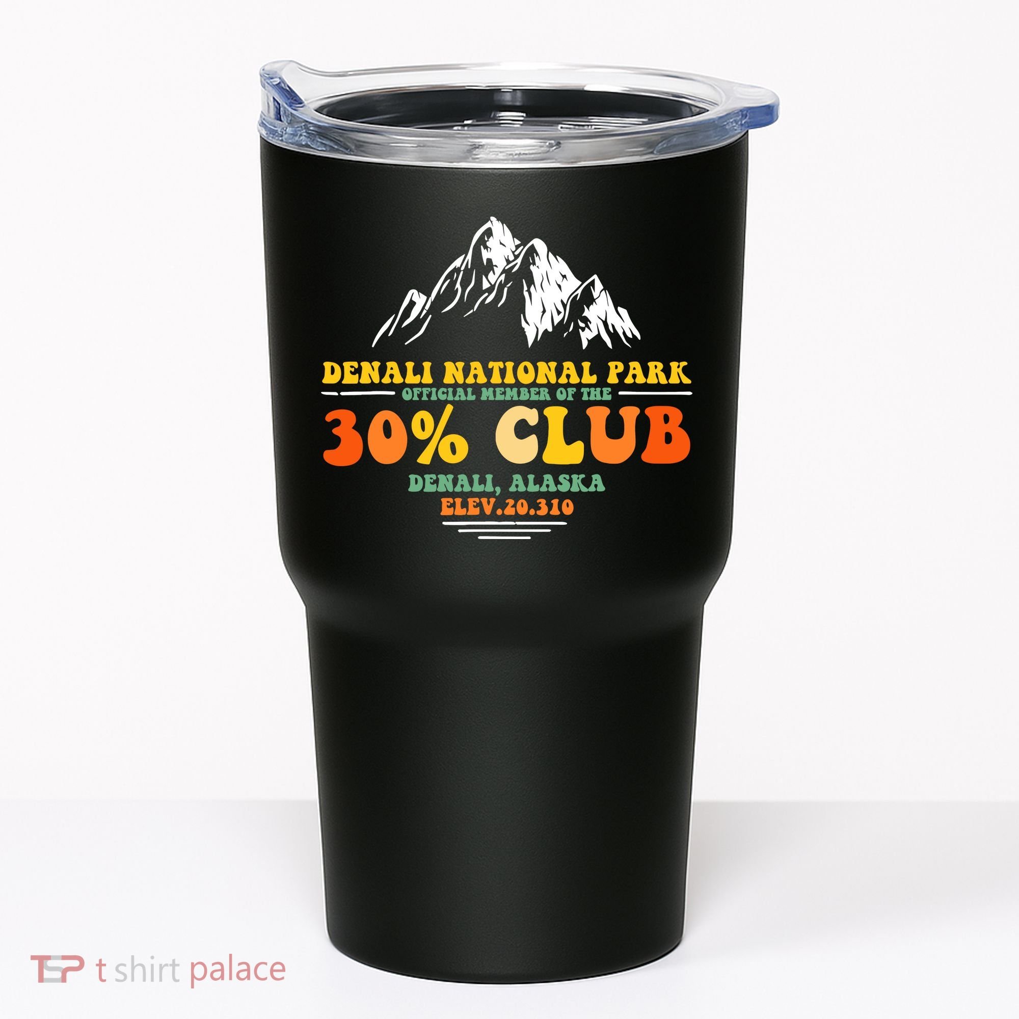 Denali National Park Alaska 30% Club Denali Mountain Tourist Tumbler