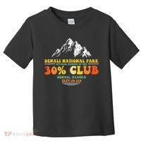 Denali National Park Alaska 30% Club Denali Mountain Tourist Toddler T-Shirt thumb 0