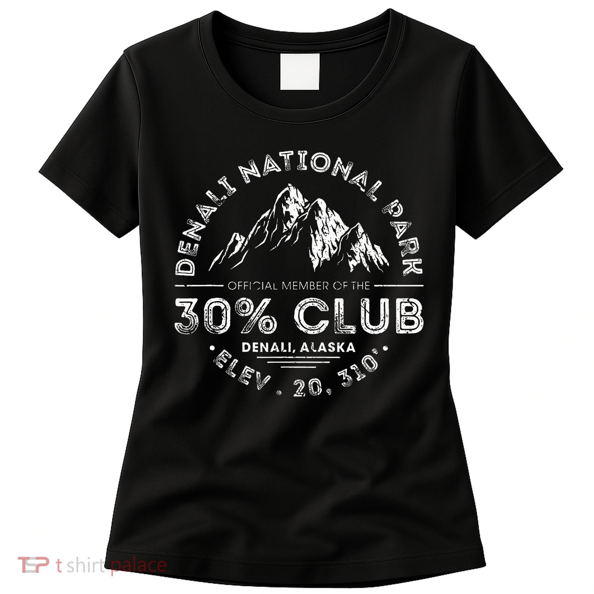 Denali National Park Alaska 30 Club Denali Mountain Tourist Women's T-Shirt
