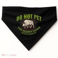 Do Not Pet The Fluffy Cows South Dakota Quote Funny Bison USA-Made Doggie Bandana thumb 0