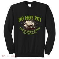 Do Not Pet The Fluffy Cows South Dakota Quote Funny Bison Sweatshirt thumb 0