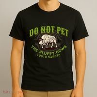 Do Not Pet The Fluffy Cows South Dakota Quote Funny Bison T-Shirt thumb 3