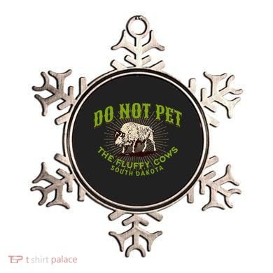 Do Not Pet The Fluffy Cows South Dakota Quote Funny Bison Ornament