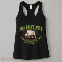Do Not Pet The Fluffy Cows South Dakota Quote Funny Bison Women's Tank Top thumb 3