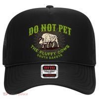 Do Not Pet The Fluffy Cows South Dakota Quote Funny Bison Hat thumb 0