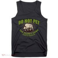 Do Not Pet The Fluffy Cows South Dakota Quote Funny Bison Tank Top thumb 0