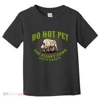 Do Not Pet The Fluffy Cows South Dakota Quote Funny Bison Toddler T-Shirt thumb 0