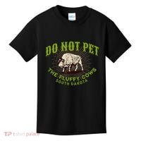 Do Not Pet The Fluffy Cows South Dakota Quote Funny Bison Kids T-Shirt thumb 0